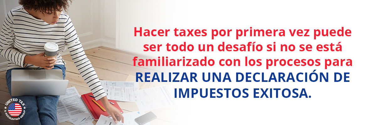 Contribuyente Hace Taxes por Primera Vez en Estados Unidos