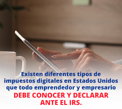 Emprendedor Revisa sus Impuestos Digitales en Estados Unidos